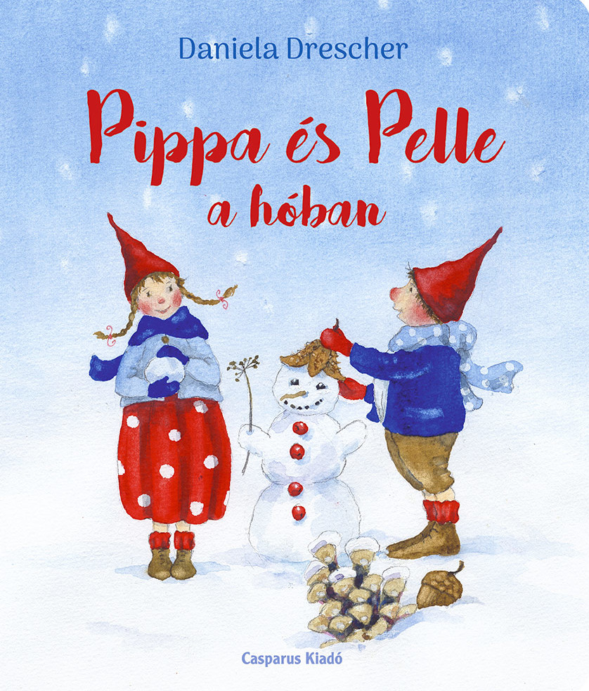 Daniela Drescher - Pippa és Pelle a hóban