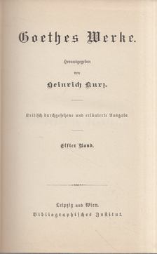 Heinrich Kurz - Goethes Werke Elfter Band [antikvár]