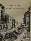 Vándor Béla - Egy Őrangyal naplója [antikvár]