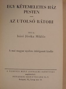 Báró Jósika Miklós - Egy kétemeletes ház Pesten/Az utolsó Bátori [antikvár]