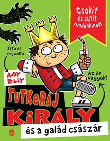 Andy Riley - Tutkeráj király és a galád császár