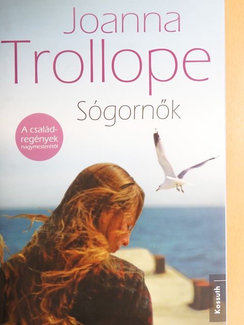 Joanna Trollope - Sógornők [antikvár]