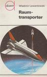 Wladimir I. Lewantowski - Raumtransporter [antikvár]