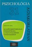 Herskovits Mária - Az igényszintvizsgálat felhasználása a pályaválasztási tanácsadásban [antikvár]