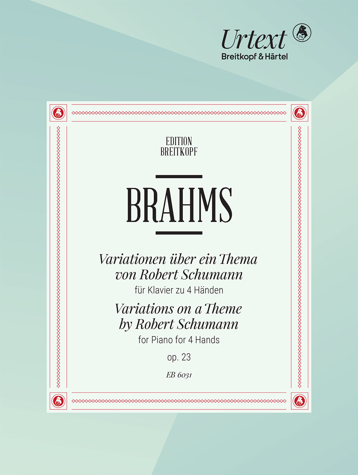 BRAHMS... - VARIATIONEN ÜBER EIN THEMA VON ROBERT SCHUMANN FÜR KLAVIER ZU VIER HAENDEN OP.23