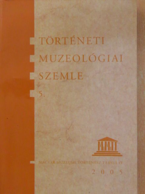 Balahó Zoltán - Történeti Muzeológiai Szemle 5. [antikvár]