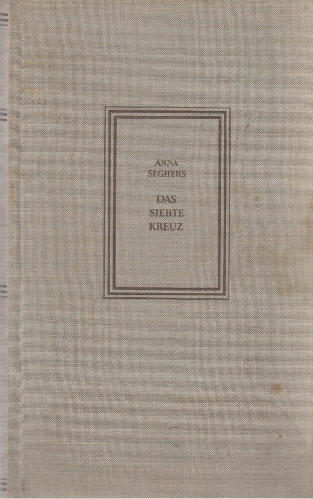 SEGHERS, ANNA - Das siebte Kreuz [antikvár]