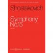 SHOSTAKOVICH, DIMITRI - SYMPHONY NO.15 IN A MAJOR - FULL SCORE