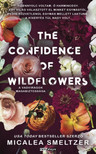 Michaela Smelzer - The Confidence of Wildflowers - A vadvirágok magabiztossága