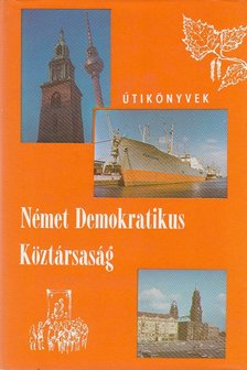 LINDNER LÁSZLÓ - Német Demokratikus Köztársaság [antikvár]