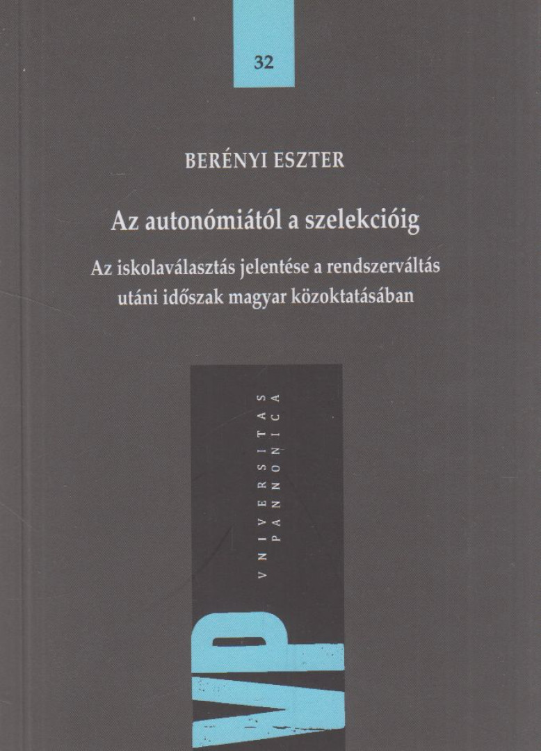 Berényi Eszter - Az autonómiától a szelekcióig [antikvár]