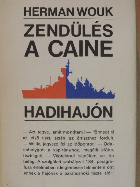 Herman Wouk - Zendülés a Caine hadihajón [antikvár]