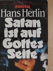 Hans Herlin - Satan ist auf Gottes Seite [antikvár]
