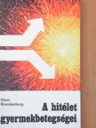 Hans Brandenburg - A hitélet gyermekbetegségei [antikvár]