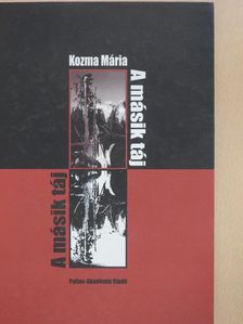 Kozma Mária - A másik táj (dedikált példány) [antikvár]