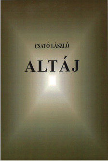 Csató László - Altáj [antikvár]