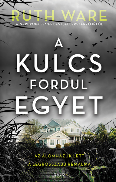 Ruth Ware - A kulcs fordul egyet [eKönyv: epub, mobi]