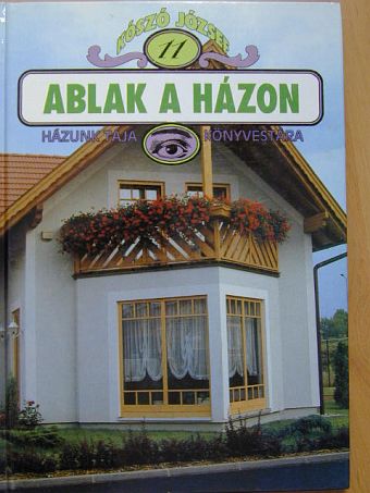Kószó József - Ablak a házon [antikvár]