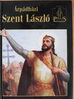 Árpádházi Szent László [antikvár]