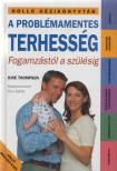 THOMPSON, JUNE - A problémamentes terhesség [antikvár]