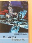 Dobos Tas László - V. Poéma (dedikált példány) [antikvár]