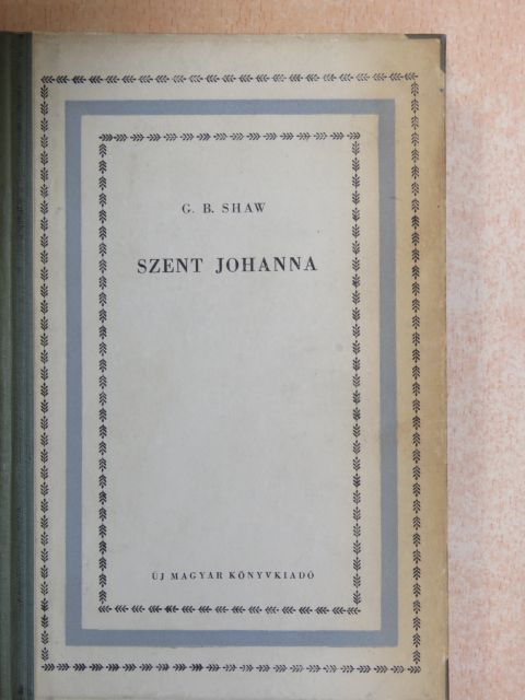 George Bernard Shaw - Szent Johanna [antikvár]