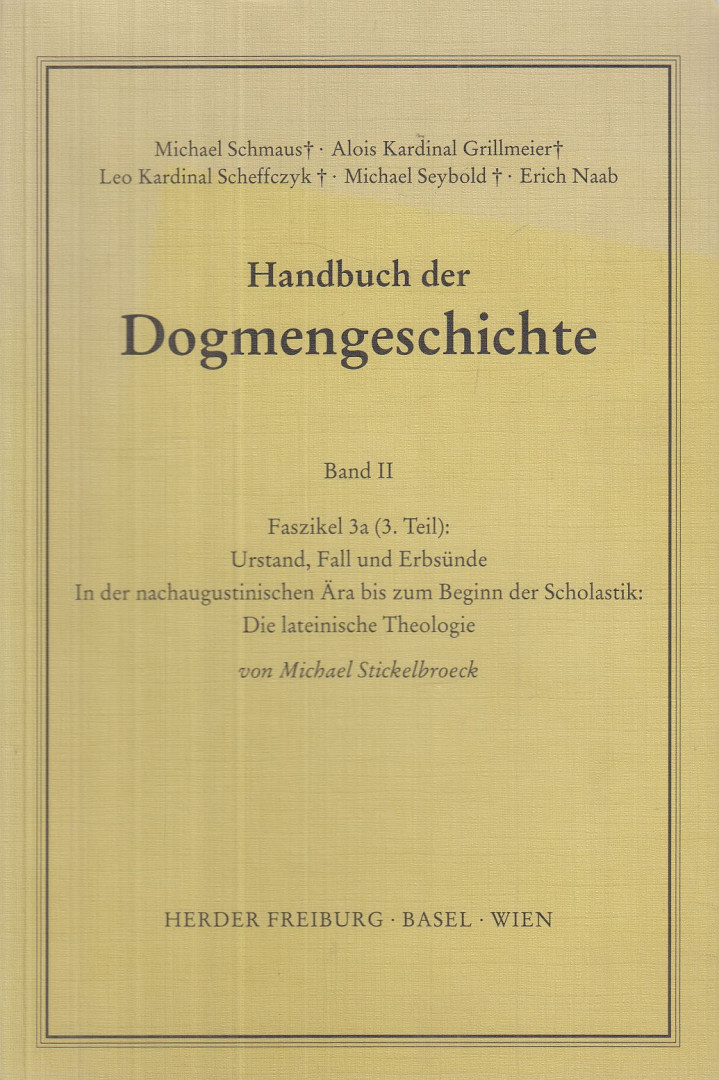 Stickelbroeck, Michael - Handbuch der Dogmengeschichte Band II. - Urstand, Fall und Erbsünde [antikvár]