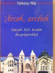 Várkonyi Rita - Arcok, arcélek [antikvár]
