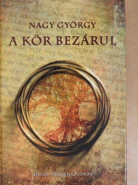 Nagy György - A kör bezárul [antikvár]