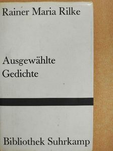 Rainer Maria Rilke - Ausgewählte Gedichte [antikvár]