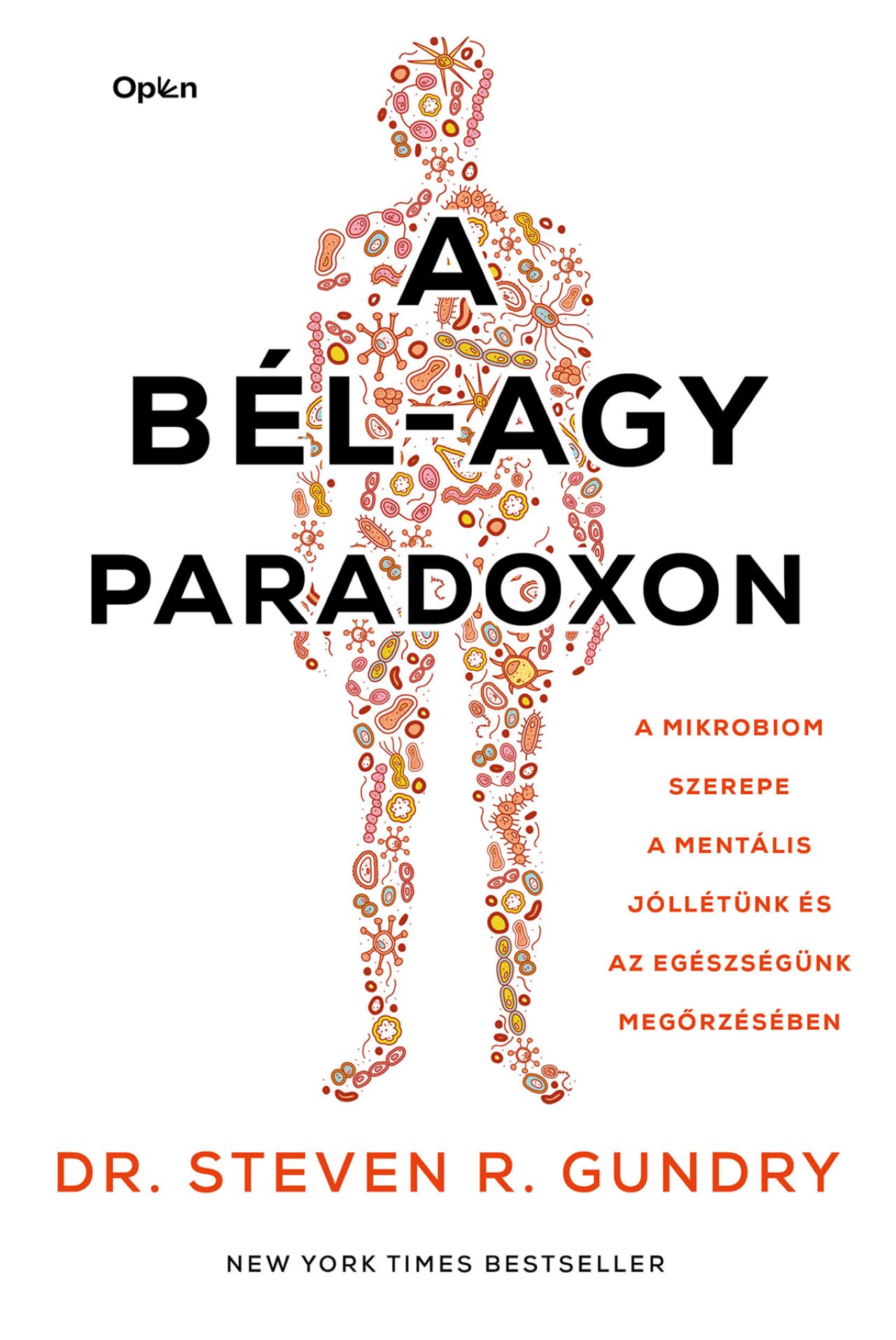 Dr. Steven Gundry - A bél-agy paradoxon