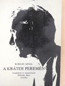 Kuklay Antal - A kráter peremén [antikvár]