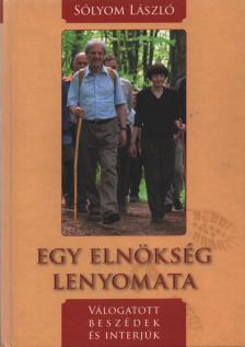Sólyom László - Egy elnökség lenyomata [antikvár]