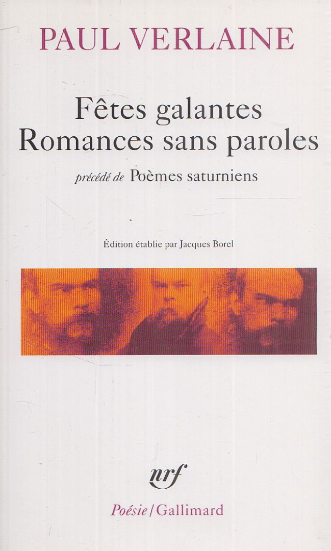 VERLAINE, PAUL - Fetes galantes – Romances sans paroles [antikvár]