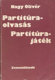 NAGY OLIVÉR - Partitúraolvasás - partitúrajáték [antikvár]