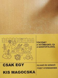 Csak egy kis magocska [antikvár]