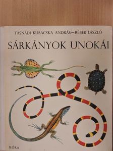 Tasnádi-Kubacska András - Sárkányok unokái [antikvár]