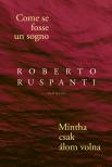 Roberto Ruspanti - Come se fosse un sogno // Mintha csak álom volna