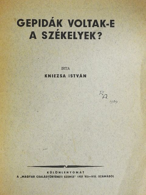 Kniezsa István - Gepidák voltak-e a székelyek? [antikvár]