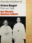 Frére Roger - Im Heute Gottes leben [antikvár]