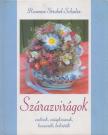 Rosemie Strobel-Schulze - Szárazvirágok [antikvár]