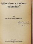 Bangha Béla - Atheista-e a modern tudomány/A modern filozófia és a kereszténység/Az ész tanúság az Isten mellett/Krisztus és az egyház/Gondolkozás-e a szabadgondolkozás?/Az egyház a világnézetek harcában [antikvár]
