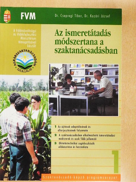 Dr. Csepregi Tibor - Az ismeretátadás módszertana a szaktanácsadásban [antikvár]