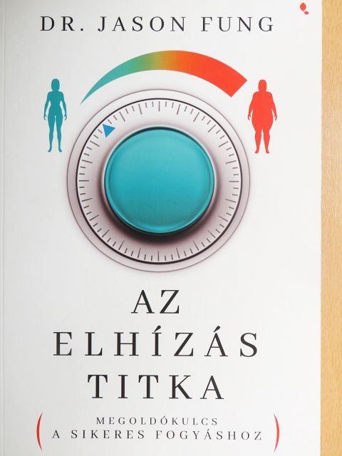 Dr. Jason Fung - Az elhízás titka [antikvár]