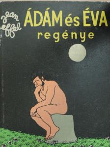 Jean Effel - Ádám és Éva regénye [antikvár]