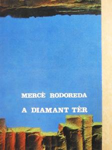 Mercé Rodoreda - A Diamant tér [antikvár]