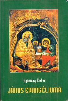 GYÖKÖSSY ENDRE - János evangéliuma [antikvár]