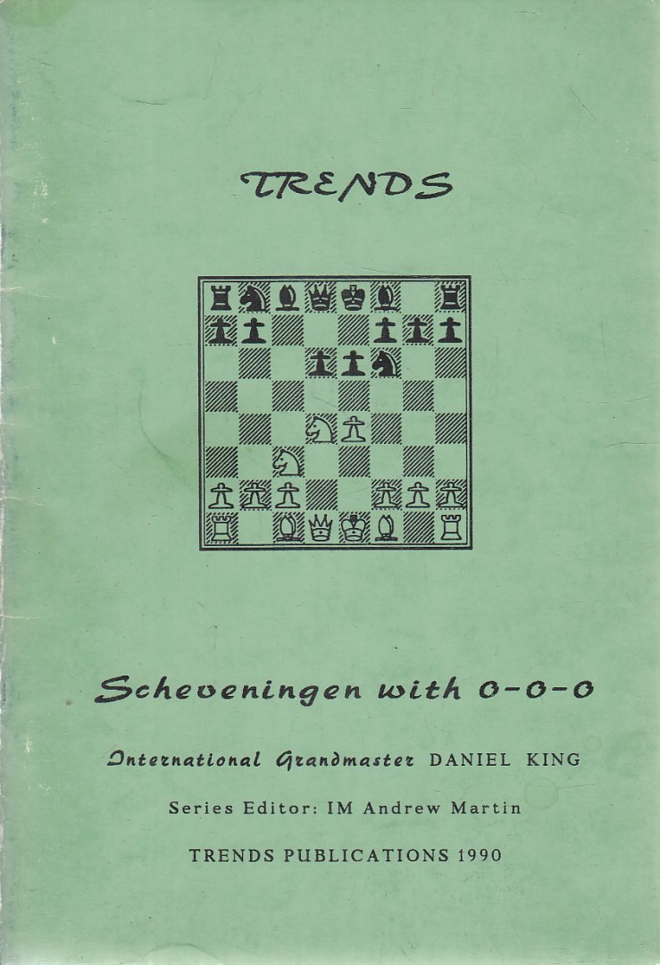 Daniel King - Trends in the Scheveningen with 0-0-0 [antikvár]