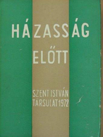 Dr. Biró Bertalan - Házasság előtt [antikvár]