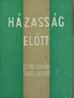 Dr. Biró Bertalan - Házasság előtt [antikvár]